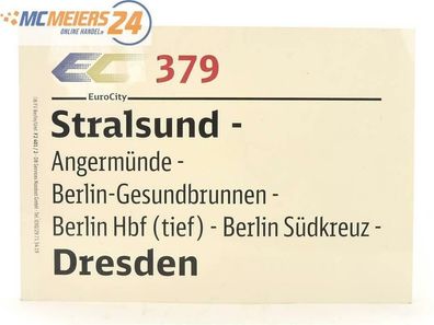 E244 Zuglaufschild Waggonschild EuroCity 379 Stralsund - Angermünde - Dresden