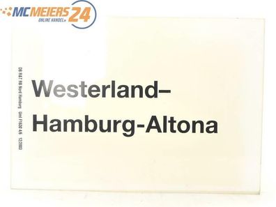 E244j Zuglaufschild Waggonschild Westerland - Hamburg - Altona