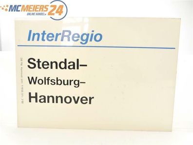 E244 Zuglaufschild Waggonschild InterRegio Stendal - Wolfsburg - Hannover