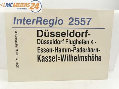 E244 Zuglaufschild Waggonschild InterRegio 2557 Düsseldorf - Kassel-Wilhelmshöhe