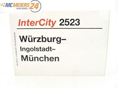 E244 Zuglaufschild Waggonschild InterCity 2523 Würzburg - Ingolstadt - München