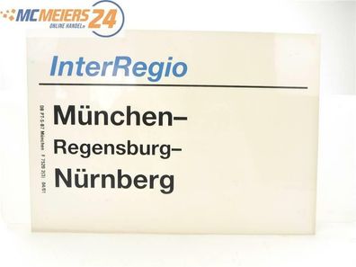 E244 Zuglaufschild Waggonschild InterRegio München - Regensburg - Nürnberg
