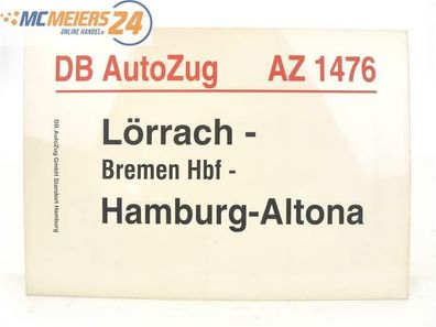 E244 Zuglaufschild Waggonschild DB AutoZug AZ 1476 Lörrach - Hamburg-Altona