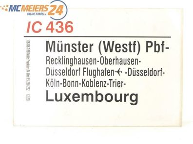 E244 Zuglaufschild Waggonschild IC 436 Münster (Westf) Pbf - Köln - Luxembourg