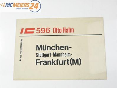 Zuglaufschild Waggonschild IC München - Stuttgart- Mannheim - Frankfurt E568