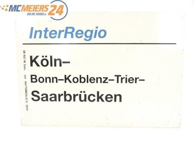 E244 Zuglaufschild InterRegio Köln - Bonn - Koblenz - Trier - Saarbrücken