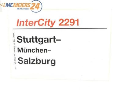E244 Zuglaufschild Waggonschild InterCity 2291 Stuttgart - München - Salzburg