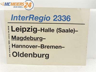 E244 Zuglaufschild Waggonschild InterRegio 2336 Leipzig - Magdeburg - Oldenburg