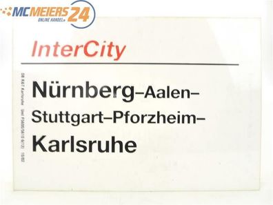E244 Zuglaufschild Waggonschild InterCity Nürnberg - Stuttgart - Karlsruhe