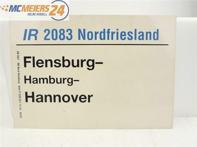 E244 Zuglaufschild Waggonschild IR 2083 "Nordfriesland" Flensburg - Hannover