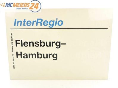 E244a Zuglaufschild Waggonschild InterRegio Flensburg - Hamburg