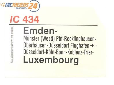 E244 Zuglaufschild Waggonschild IC 434 Emden - Düsseldorf - Köln - Luxembourg