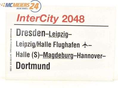 E244 Zuglaufschild Waggonschild InterCity 2048 Dresden - Magdeburg - Dortmund