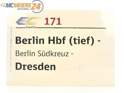E244 Zuglaufschild Waggonschild EuroCity EC 171 Berlin Hfb (tief) - Dresden