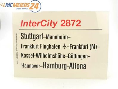 E244 Zuglaufschild Waggonschild InterCity 2872 Stuttgart - Hamburg-Altona