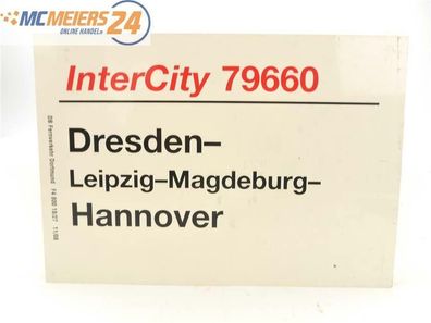 E244 Zuglaufschild Waggonschild InterCity 79660 Dresden - Leipzig - Hannover