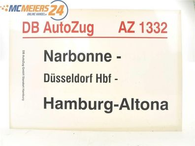 E244b Zuglaufschild Waggonschild DB AutoZug AZ 1332 Narbonne - Hamburg-Altona