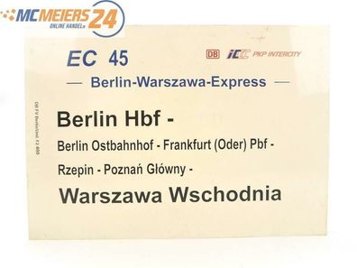 E244 Zuglaufschild Waggonschild EC 45 PKP Intercity DB Berlin Hbf - Warszawa