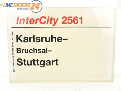 E244 Zuglaufschild Waggonschild InterCity 2561 Karlsruhe - Bruchsal - Stuttgart