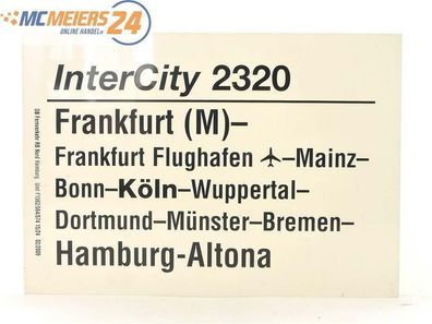 E244 Zuglaufschild Waggonschild InterCity 2320 Frankfurt (M) - Hamburg-Altona