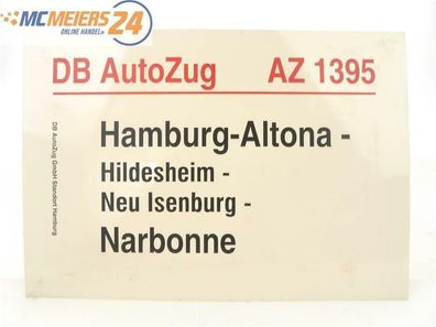 E244 Zuglaufschild Waggonschild DB AutoZug AZ 1395 Hamburg-Altona - Narbonne