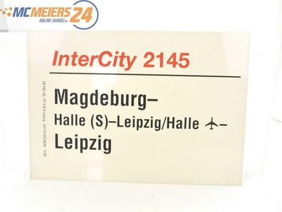 E244 Zuglaufschild Waggonschild InterCity 2145 Magdeburg - Halle (S) - Leipzig