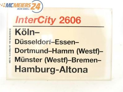 E244 Zuglaufschild Waggonschild InterCity 2606 Köln - Münster - Hamburg-Altona