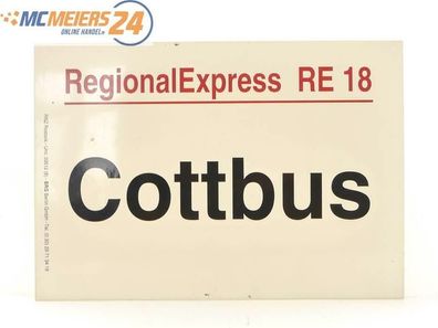 E244 Zuglaufschild Waggonschild RegionalExpress RE 18 Cottbus