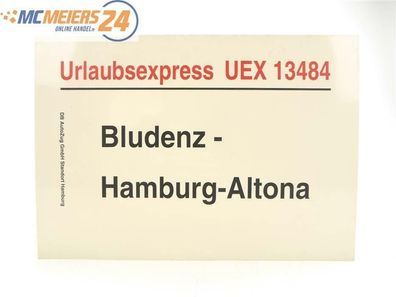 E244 Zuglaufschild Waggonschild Urlaubsexpress UEX 13484 Bludenz - Hamburg