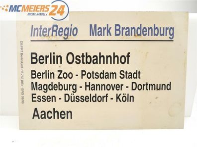 E244 Zuglaufschild Waggonschild InterRegio "Mark Brandenburg" Berlin - Aachen