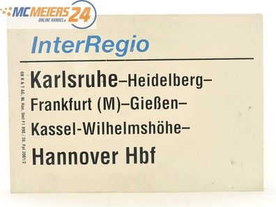 E244 Zuglaufschild Waggonschild InterRegio Karlsruhe - Kassel - Hannover Hbf