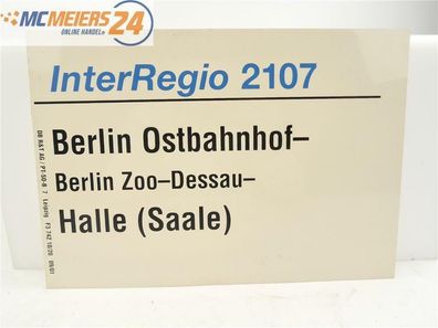 E244 Zuglaufschild Waggonschild InterRegio 2107 Berlin Ostbahnhof - Halle