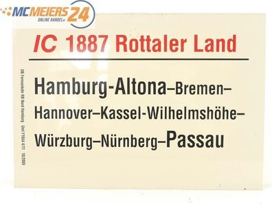 E244 Zuglaufschild Waggonschild IC 1887 "Rottaler Land" Hamburg-Altona - Passau