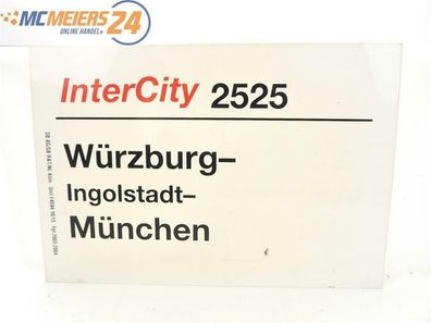 E244 Zuglaufschild Waggonschild InterCity 2525 Würzburg - Ingolstadt - München