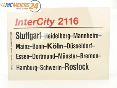 E244 Zuglaufschild Waggonschild InterCity 2116 Stuttgart - Köln - Rostock