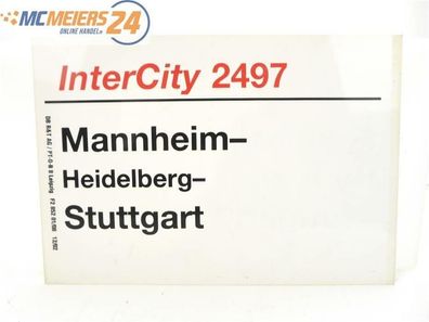E244 Zuglaufschild Waggonschild InterCity 2497 Mannheim - Heidelberg - Stuttgart