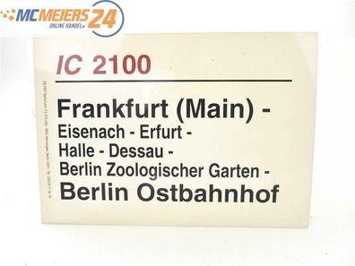 E244 Zuglaufschild Waggonschild IC 2100 Frankfurt (Main) - Berlin Ostbahnhof