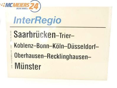 E244 Zuglaufschild Waggonschild InterRegio Saarbrücken - Bonn - Köln - Münster