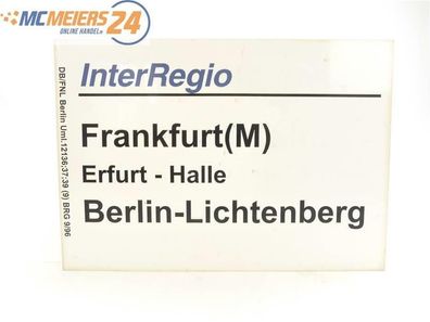 E244 Zuglaufschild Waggonschild InterRegio Frankfurt (M) - Berlin-Lichtenberg