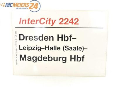 E244 Zuglaufschild Waggonschild InterCity 2242 Dresden Hbf - Magdeburg Hbf