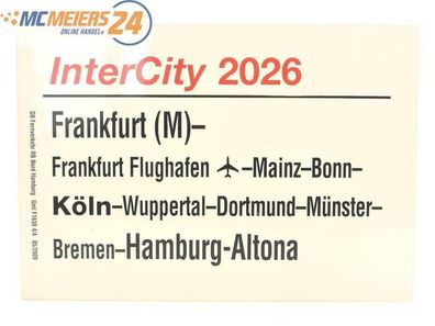 E244 Zuglaufschild Waggonschild InterCity 2026 Frankfurt (M) - Hamburg-Altona