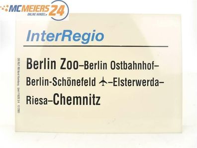 E244b Zuglaufschild Waggonschild InterRegio Berlin Zoo - Riesa - Chemnitz
