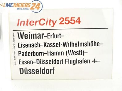 E244 Zuglaufschild Waggonschild InterCity 2554 Weimar - Hamm - Düsseldorf