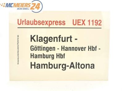 E244 Zuglaufschild Waggonschild Urlaubsexpress UEX 1192 Klagenfurt - Hamburg