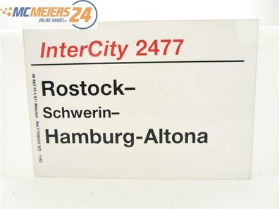 E244 Zuglaufschild Waggonschild InterCity 2477 Rostock - Hamburg-Altona