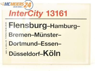 E244 Zuglaufschild Waggonschild InterCity 13161 Flensburg - Dortmund - Köln