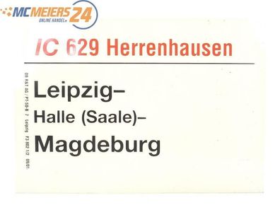 E244 Zuglaufschild Waggonschild IC 629 "Herrenhausen" Leipzig - Magdeburg
