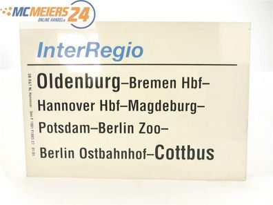 E244 Zuglaufschild Waggonschild InterRegio Oldenburg - Bremen - Berlin - Cottbus