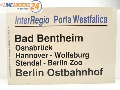 E244 Zuglaufschild Waggonschild InterRegio Porta Westfalica Bad Bentheim Berlin
