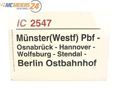 E244 Zuglaufschild Waggonschild IC 2547 Münster (Westf) Pbf - Berlin Ostbahnhof